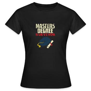 Masters Degree Survivor - T-shirt Femme - noir - Devant - AI Model Female 172 dark (172cm)
