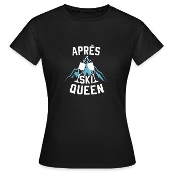 Apres Ski Queen Party Skifahren Geschenk - Frauen T-Shirt - Schwarz - Vorne - AI Model Female 172 dark (172cm)
