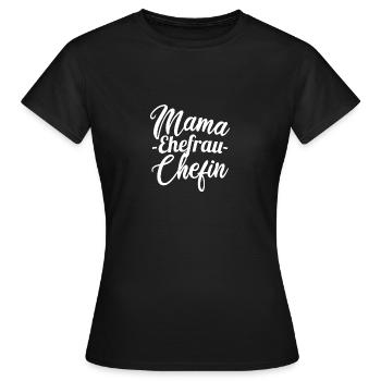 Muttertag Geschenk Mama Ehefrau Chefin - Frauen T-Shirt - Schwarz - Vorne - AI Model Female 172 dark (172cm)