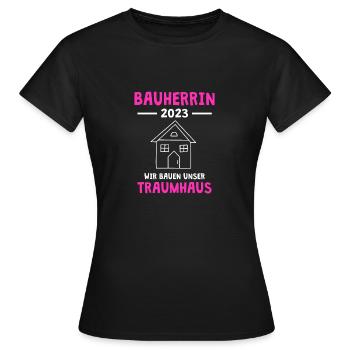 Bauherrin 2023 Wir bauen unser Traumhaus Richtfest - Frauen T-Shirt - Schwarz - Vorne - AI Model Female 172 dark (172cm)