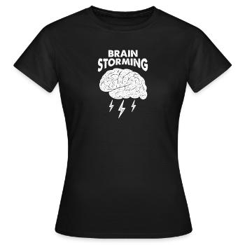 Brain Power Brain Storming Brain Storm - Women's T-Shirt - black - Front - AI Model Female 172 dark (172cm)