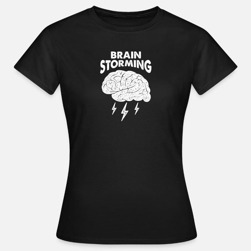 Brain Power Brain Storming Brain Storm - Women's T-Shirt - black