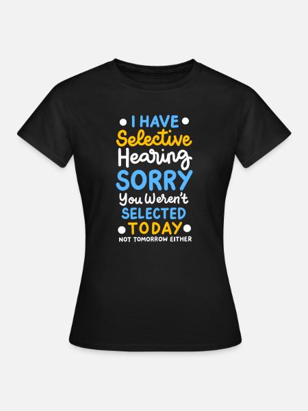 Sarkastisch Lustiger Spruch - Frauen T-Shirt - Schwarz