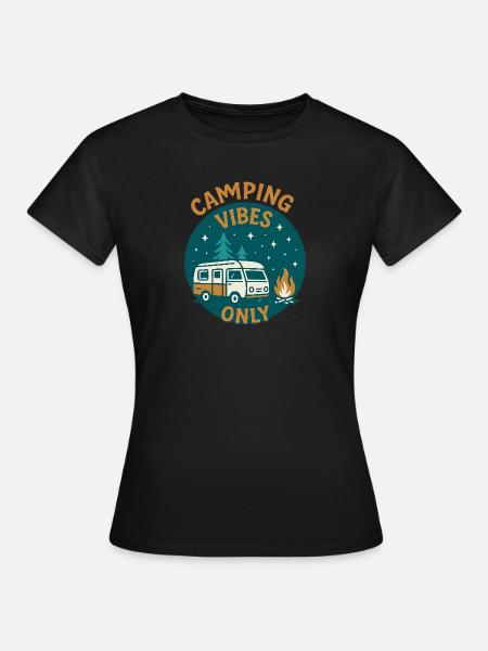 Camping Vibes Only - Freizeit Design - Frauen T-Shirt - Schwarz
