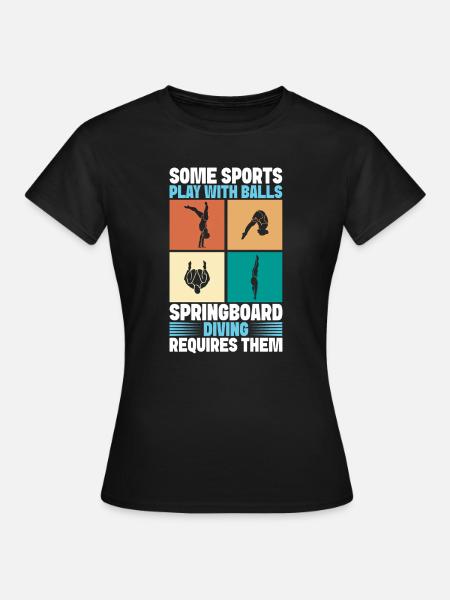 Kunstspringen Turmspringer Sprungbrett - Frauen T-Shirt - Schwarz