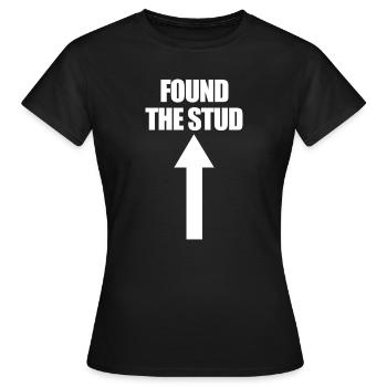 Found The Stud Carpenter Humor Funny Men's Stu - Women's T-Shirt - black - Front - AI Model Female 172 dark (172cm)