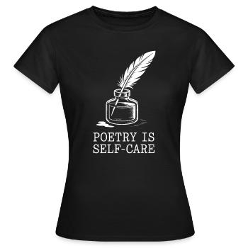 Poesie als Selbstfürsorge-Feder - Frauen T-Shirt - Schwarz - Vorne - AI Model Female 172 dark (172cm)