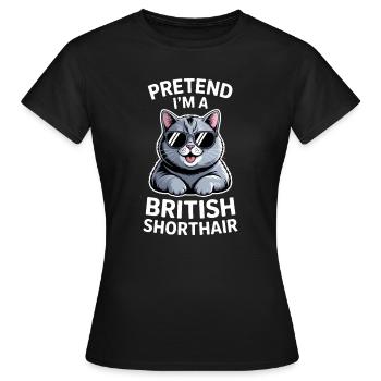 Dictons britanniques à poil court : cadeau drôle de chat - T-shirt Femme - noir - Devant - AI Model Female 172 dark (172cm)