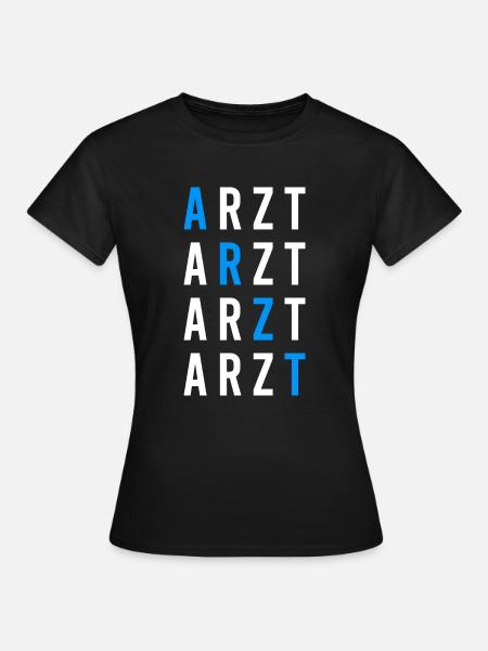 Arzt - Frauen T-Shirt - Schwarz