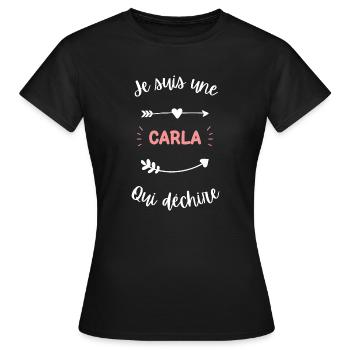 Je suis une Carla qui déchire - T-shirt Femme - noir - Devant - AI Model Female 172 dark (172cm)