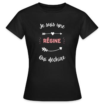 Je suis une Régine qui déchire - T-shirt Femme - noir - Devant - AI Model Female 172 dark (172cm)