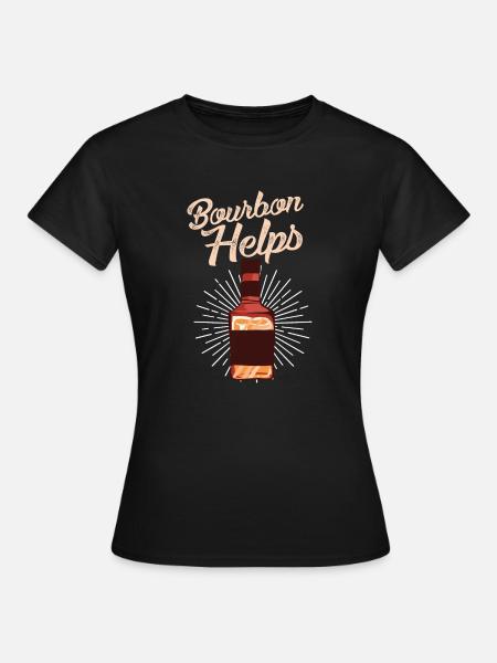 Bourbon hilft - Frauen T-Shirt - Schwarz