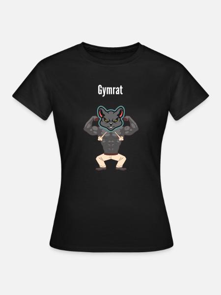 Gymrat - Frauen T-Shirt - Schwarz
