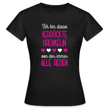 Verrückte Urenkelin Spruch Ur Enkeltochter Enkelin - Frauen T-Shirt - Schwarz - Vorne - AI Model Female 172 dark (172cm)