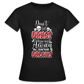 Drug-Free Drugs Cannabis Clean - Women's T-Shirt - black - Front - AI Model Female 172 dark (172cm)