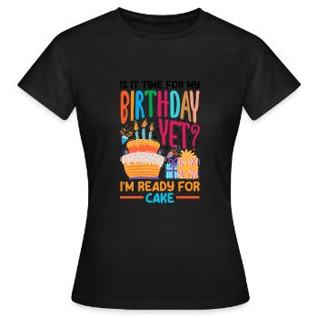 Ready for Cake Celebration - Frauen T-Shirt - Schwarz - Vorne - AI Model Female 172 dark (172cm)