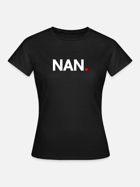 NAN. | Minimalist humor expression - Women's T-Shirt - black