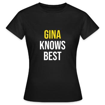 Brooklyn nine nine B99 Gina Knows Best - Women's T-Shirt - black - Front - AI Model Female 172 dark (172cm)