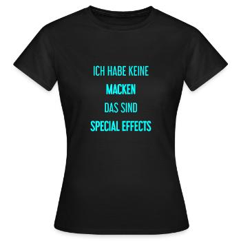 Keine Macken, nur Special Effects! - Frauen T-Shirt - Schwarz - Vorne - AI Model Female 172 dark (172cm)