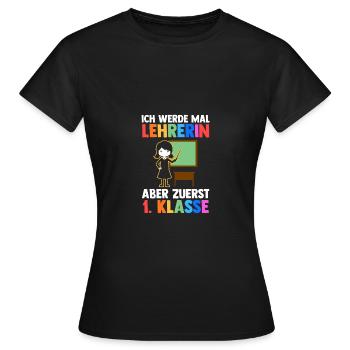 Lehrerin Erste Klasse Einschulung Schulkind - Frauen T-Shirt - Schwarz - Vorne - AI Model Female 172 dark (172cm)