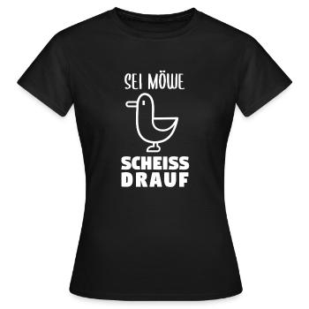Sei Möwe scheiss drauf - Frauen T-Shirt - Schwarz - Vorne - AI Model Female 172 dark (172cm)