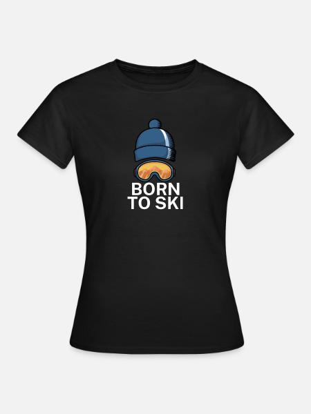 Born to ski - Frauen T-Shirt - Schwarz