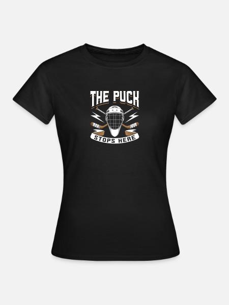 Der Puck bleibt hier stehen - Frauen T-Shirt - Schwarz