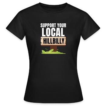 Unterstützen Sie Ihren lokalen Hillbilly - Frauen T-Shirt - Schwarz - Vorne - AI Model Female 172 dark (172cm)