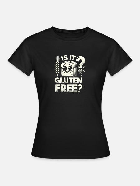 Ist es glutenfrei? - Frauen T-Shirt - Schwarz