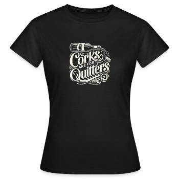 Korken sind für Drückeberger - Frauen T-Shirt - Schwarz - Vorne - AI Model Female 172 dark (172cm)