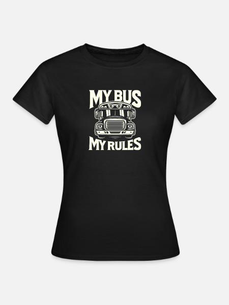 Mein Bus Meine Regeln - Frauen T-Shirt - Schwarz