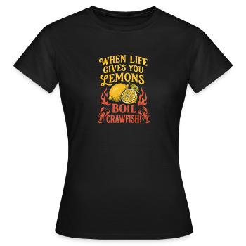 Wenn das Leben dir Zitronen schenkt, koche - Frauen T-Shirt - Schwarz - Vorne - AI Model Female 172 dark (172cm)