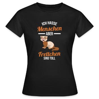 Ich hasse Menschen Frettchen - Frauen T-Shirt - Schwarz - Vorne - AI Model Female 172 dark (172cm)
