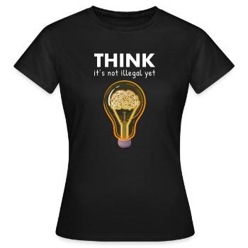 Pensez que ce n’est pas encore illégal - T-shirt Femme - noir - Devant - AI Model Female 172 dark (172cm)