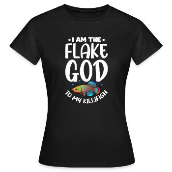 I am the flake god to my killifish Design - Women's T-Shirt - black - Front - AI Model Female 172 dark (172cm)
