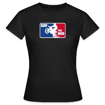 Surf the Mud - for bikers - Frauen T-Shirt - Schwarz - Vorne - AI Model Female 172 dark (172cm)
