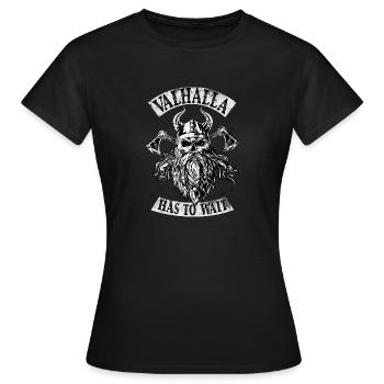 Valhalla has to wait - Women's T-Shirt - black - Front - AI Model Female 172 dark (172cm)