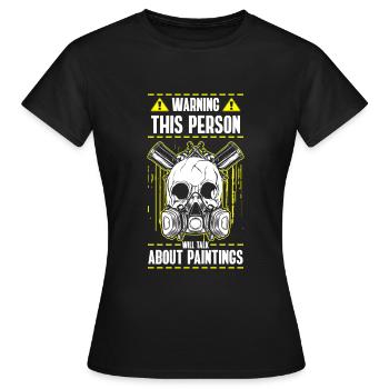 Travail de vernisseur de bombe aérosol de peintre - T-shirt Femme - noir - Devant - AI Model Female 172 dark (172cm)