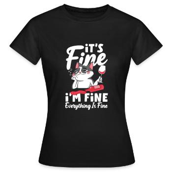 It's Fine I'm Fine Everything Is Fine for Wine - Women's T-Shirt - black - Front - AI Model Female 172 dark (172cm)