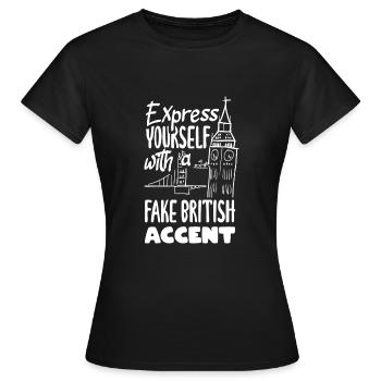 Exprimez-vous avec un faux accent britannique - T-shirt Femme - noir - Devant - AI Model Female 172 dark (172cm)