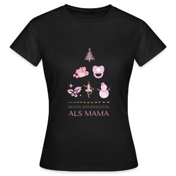 Erstes Weihnachten als Mama - Frauen T-Shirt - Schwarz - Vorne - AI Model Female 172 dark (172cm)