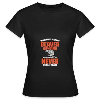 Imaginez la vie sans drôle de chasse au castor - T-shirt Femme - noir - Devant - AI Model Female 172 dark (172cm)
