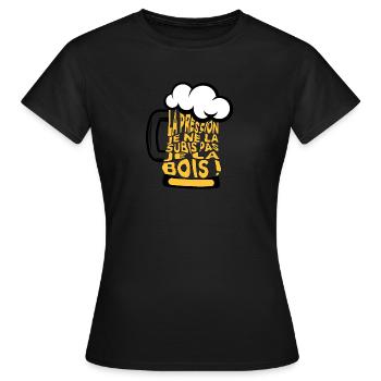 La pression je ne la subis pas je la bois - T-shirt Femme - noir - Devant - AI Model Female 172 dark (172cm)