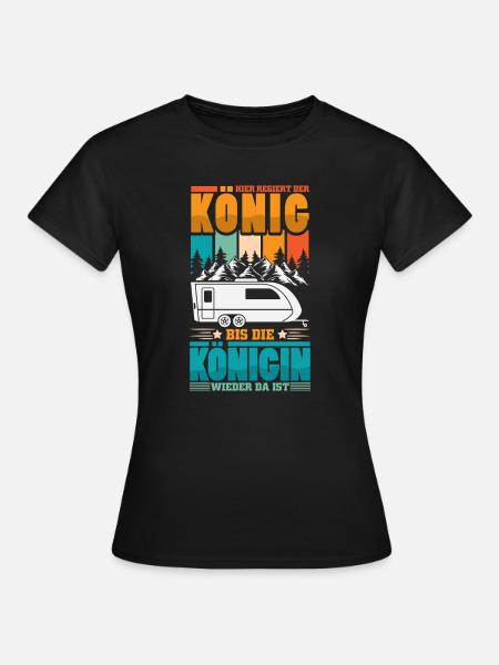 Camper Camping Wohnwagen Spruch - Frauen T-Shirt - Schwarz
