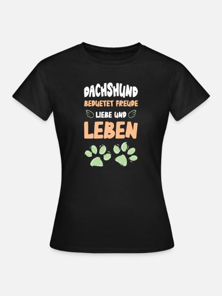Dachshund Liebe Und Leben - Frauen T-Shirt - Schwarz