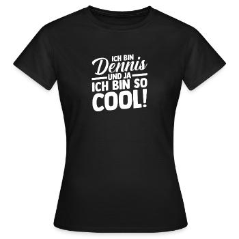 Vorname Dennis - Frauen T-Shirt - Schwarz - Vorne - AI Model Female 172 dark (172cm)