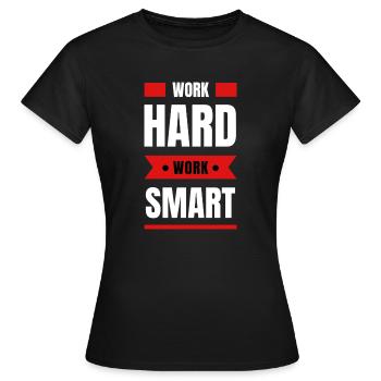 Work Hard Work Smart - Frauen T-Shirt - Schwarz - Vorne - AI Model Female 172 dark (172cm)