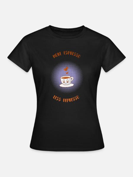 Espresso, Coffee, Coffee, Latte, Gift Idea, Fun - Women's T-Shirt - black