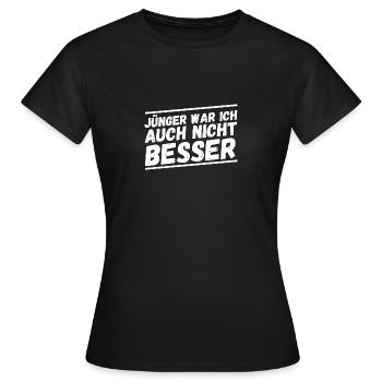 Ich Bin Nicht Alt Geburtstag - Frauen T-Shirt - Schwarz - Vorne - AI Model Female 172 dark (172cm)