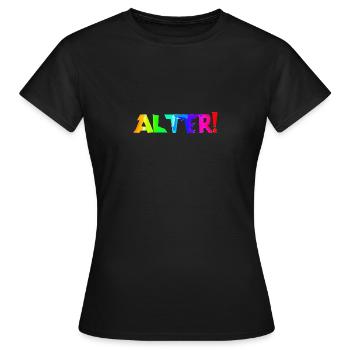 Alter! | Ausspruch | Verwunderung | Begeisterung - Frauen T-Shirt - Schwarz - Vorne - AI Model Female 172 dark (172cm)